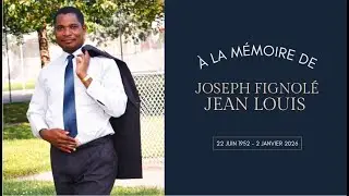 Service funéraire | En mémoire de Joseph Fignolé Jean-Louis | 18/01/26