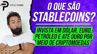 O QUE S&Atilde;O STABLECOINS - Invista em D&Oacute;LAR, EURO e at&eacute; OURO por meio de CRIPTOMOEDAS