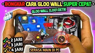 CARA GLOO WALL CEPAT 0,01 DETIK + NGURUNG SERASA PC❗CARA GLOO WALL CEPAT 2 JARI & 3 JARI