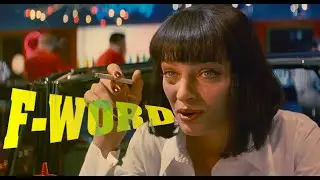 All the F-Words in Pulp Fiction (even that one)