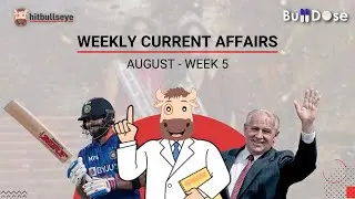 Weekly Current Affairs 🔴 | August - Week 5 | Bull Dose