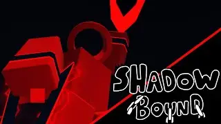 A Dark return... I ShadowBound