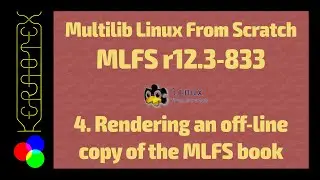 4. Rendering offline copy of MLFS book - How to build Multilib Linux From Scratch (MLFS) r12.3-833