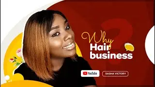 WHY HAIR BUSINESS?