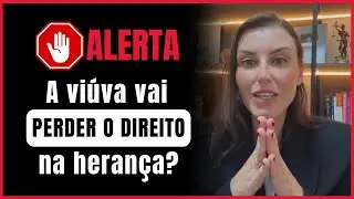 💥ALERTA!!! A VI&Uacute;VA VAI PERDER O DIREITO NA HERAN&Ccedil;A?