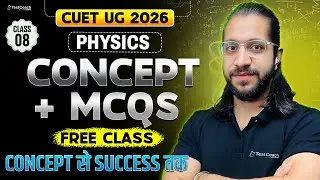 CUET Physics 2026 Preparation | Complete Concept + MCQs Practice | Score 250/250 in CUET 2026 Easily