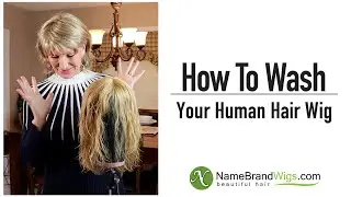 HOW TO | Best Tips For Washing Your Human Hair Wig