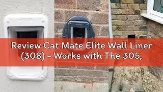 Review Cat Mate Elite Wall Liner (308) - Works with The 305, 355, 358 and 360 Doors for Easy Install
