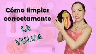 Cómo limpiar correctamente la vulva | Higiene íntima
