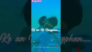 Pu an Arani  Pen Kabirti Alam.(Karbi Status Song)
