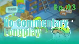 Ship Inc. Ep. 03 | No Commentary Long Gameplay
