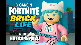 B_CANSIN Fortnite Brick Life Roleplay  Hatsune Miku Gameplay 1080p60 5.1 Sound (No Commentary)
