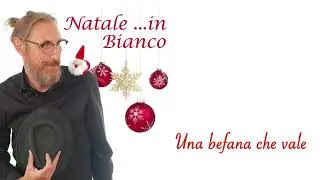Una Befana Che Vale - Beppe Bianco