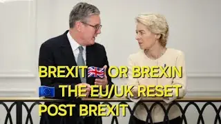 UK 🇬🇧 / EU 🇪🇺  RESET I POST BREXIT SUMMIT MAY 25 I WHAT IT MEANS TO YOU!