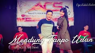 Mendung Tanpo Udan - LIE ARLI D'Koplo ft AJI ACS - ACS Pro Audio