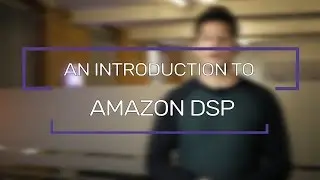 An Introduction To Amazon DSP (Amazon Advertising) | Flaunt Digital