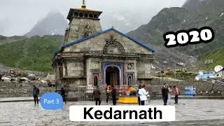 Kedaranath Yatra 2020 || Kedarnath Temple in Uttrakhand || Char Dham Yatra 2020 || Part 3