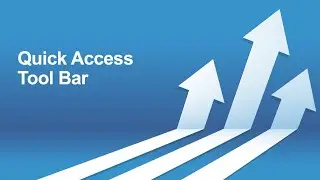 Quick Access Tool Bar Tutorial
