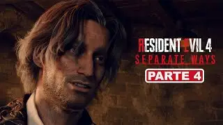 Resident Evil 4 Remake | Separate Ways DLC | Parte 4 | Gameplay Espa&ntilde;ol (PC 1080p/60fps)