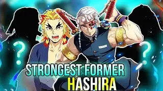Former Hashira's who left the corp | from weakest to strongest | demon slayer
