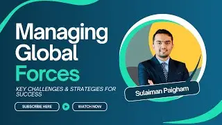 Managing Global Forces | Challenges and Success Tactics
