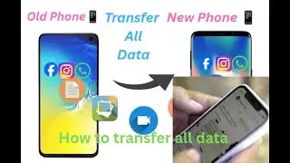 How to clone phone data to new phone| Copy old phone data to new phone | Clone phone