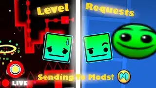 Geometry dash level requests! SENDING TO MODS! 80 [Demon=Video] ROAD TO MOD DAY 664