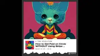 How to Get Paid on Circle WITHOUT Using Stripe (a Circle.SO Tutorial for People Who Hate Stripe)