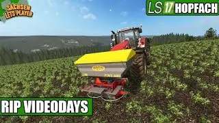 LS17 Hopfach #95 -RIP Videodays - Landwirtschaft Simulator 17