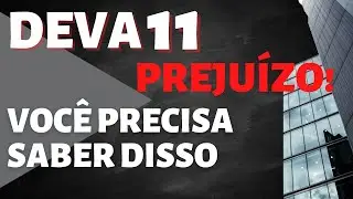 An&aacute;lise DEVA11 - O que est&aacute; acontecendo com o Fundo Imobili&aacute;rio DEVA11