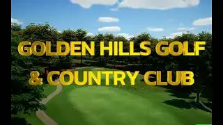 Golden Hills Golf and Country Club - #GSPRO - Garmin R10 - D Lud Golf
