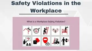 Safety Violations in the Workplace