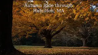 Beautiful Fall Bike Ride around Hamilton Massachusetts and Ipswich MA on the North Shore in 4K 60FPS