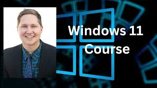 Video 8 - Windows 11 - App Settings