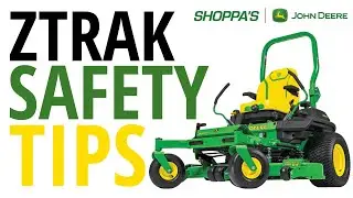 Safety Tips on a John Deere ZTrak