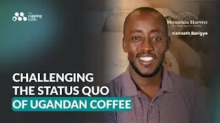 Kenneth Barigye | Challenging the Status Quo of Ugandan Coffee