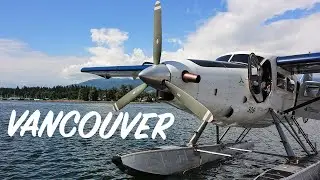 AMAZING seaplane adventure over VANCOUVER!