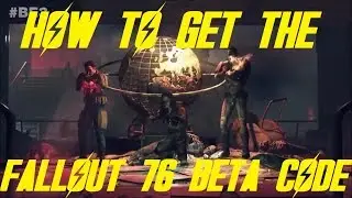 How To Get The Fallout 76 BETA Code!!!