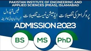 Pakistan Institute Of Engineering & Applied Sciences (PIEAS) admission 2023 | BS | MS | PhD