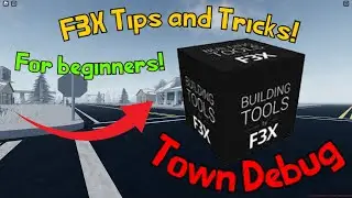 F3X Tips and Tricks for Beginners! | Town Debug Roblox