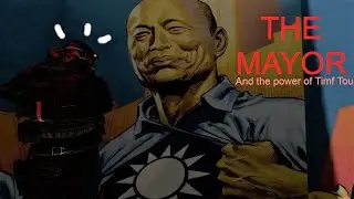 The Mighty Timf Tou, (Gm_TheMayor(Horror))