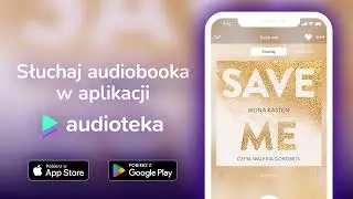 Save me - audiobook |  Mona Kasten (czyta Waleria Gorobets)