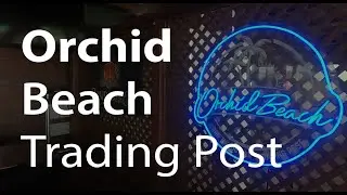 Visiting The Orchid Beach Trading Post - Orchid Beach Airstrip and Surrounds | All About Fraser