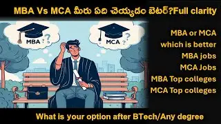 MBA Vs MCA which is better to study? Job opportunities | salary | Clarity on MCA and MBA