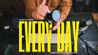 I&rsquo;m Taking One Photo Every Day for 365 Days (Here&rsquo;s Why)