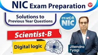 Digital Logic NIC Previous year Questions solutions | Start NIC 2023 exam preparation with YP