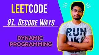 91. Decode Ways | LEETCODE MEDIUM | DYNAMIC PROGRAMMING | CODE EXPLAINER