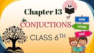 Conjunctions || Chapter 13  || Kiddies World