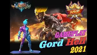 Gord The Hell Gameplay 2021~ Mobile Legends
