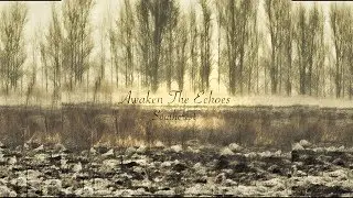 Awaken The Echoes - We Will Be Only Stronger  HD